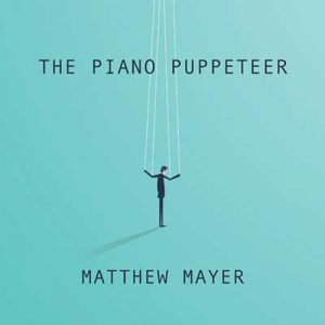 متیو مایر The Piano Puppeteer متیو مایر The Piano Puppeteer